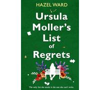 Ursula Moller’s List of Regrets: Another uplifting, emotional read from the author of the Netta Wilde series.