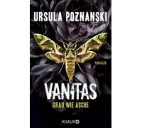 Ursula Poznanski VANITAS - Grau wie Asche: Thriller (Poche)