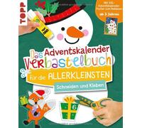 Ursula Schwab Das Adventskalender-Verbastelbuch für die Allerkleinsten. (Poche)