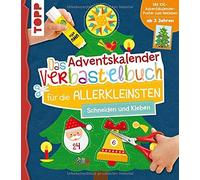 Ursula Schwab Das Adventskalender-Verbastelbuch für die Allerkleinsten. (Poche)