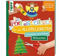 Ursula Schwab Das Verbastelbuch für die Allerkleinsten Schneiden und Kle (Relié)