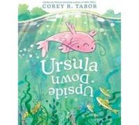 Ursula Upside Down - Corey R. Tabor - HarperCollins Publishers Inc - Livre en Anglais - Hardback Corey R. TaborCorey R. Tabor (Auteur)