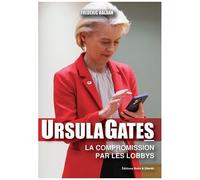 Ursulagates - La Compromission Par Les Lobbys