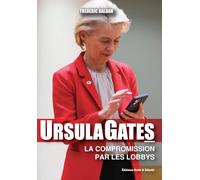 URSULAGATES : LA COMPROMISSION PAR LES LOBBYS
