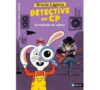 Ursule Lapine, détective au CP : La mélodie du voleur - Lune bleue - Dès 6 ans