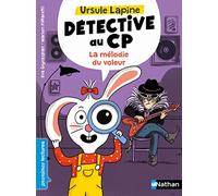 Ursule Lapine, détective au CP : La mélodie du voleur - Premières lectures - Dès 6 ans