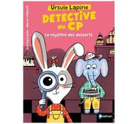 Eva Grynszpan – Ursule Lapine, détective au CP : Le mystère des desserts – Poche
