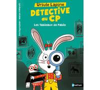 Ursule Lapine, détective au CP : Les tableaux de Pablo - Eva Grynszpan - Nathan - Poche - Roman cadet