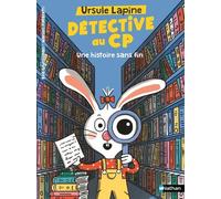 Ursule Lapine, détective au CP - Une histoire sans fin - Lune Bleue - Dès 6 ans