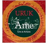 Uruk - Ame - Live at Artacs