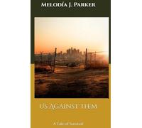 Us Against Them: A Tale of Survival