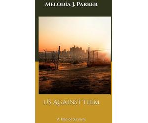 Us Against Them: A Tale of Survival