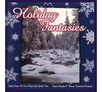 US Air Force Band of the Golden West - Holiday Fantasies