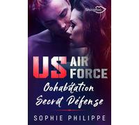 US Air Force Cohabitation Secret Défense - Sophie Philippe - Shingfoo - broché - Roman