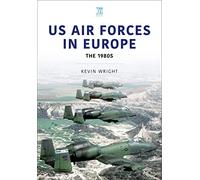 Us Air Forces in Europe: The 1980s