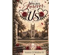 Us: Always, Forever & Us