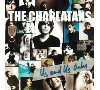 Charlatans the - Us And Us Only