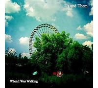 Us and Them - When I Was Walking/Green Couch [Import]