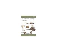 Us Anti-Tank Artillery 1941-45