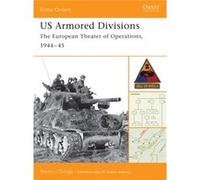 US Armored Divisions by Steven J. Author Zaloga Steven Zaloga (Auteur)