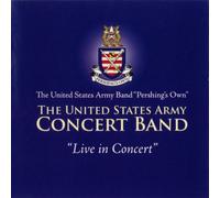 Us Army Band: Live in Concert