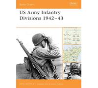 US Army Infantry Divisions 1942-43, Battle Orders John J. Sayen (Auteur)