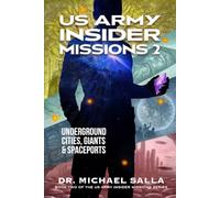 US Army Insider Missions 2: Underground Cities, Giants & Spaceports