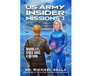 US Army Insider Missions 3: Nordic ETs, Space Arks & Saturn