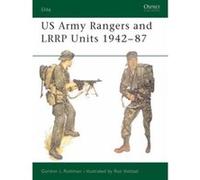 Us Army Rangers and Lrrp Units 1942-87, Elite Series, No 13 Gordon L. Rottman (Auteur)