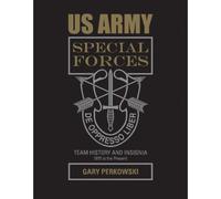 Us Army Special Forces Team History And Insignia 1975 To The Present