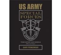 Us Army Special Forces Team History & In Gary Perkowski, (Auteur)