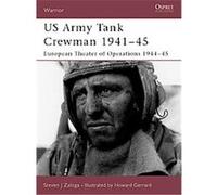 Us Army Tank Crewman 1941-45, Warrior, 78 Steven Zaloga (Auteur)