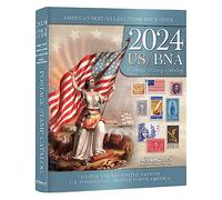 Us/Bna 2024 Postage Stamp Catalog: United States; United Nations; Canada & Provinces; Confederate States, U.s. Possessions, U.s. Trust Territories, and Comprehensive U.s. Stamp Identifier