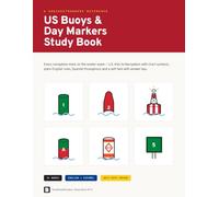 US Buoys & Day Markers Study Book: Every Navigation Mark on the Boater Exam - U.S. Aids to Navigation with Chart Symbols, English + Spanish, Self-Test & Answer Key