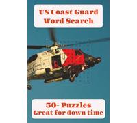 US Coast Guard Word Search Puzzle Book: Word Searches with Easy to Read Print about US Coast Guard, Sailing, Rescues, and more I 6x9 inches, 110 ... for Vacations, Holidays, and Free Times