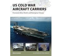 US Cold War Aircraft Carriers: Forrestal, Kitty Hawk and Enterprise Classes.