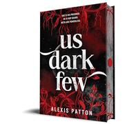 Us Dark Few
