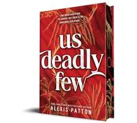 Us Deadly Few