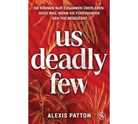 Us Deadly Few: Die packende Fortsetzung der grandiosen Near-Future-Dystopie