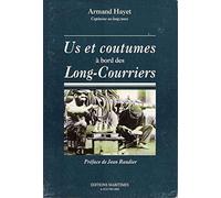 Us et coutumes à bord des Long-courriers