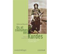 Us et coutumes des Kurdes Traduction et presentation : joyce blau et sandrine alexie - Mahmoud Bayazidi - L’Asiathèque - broché - Etude