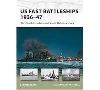Lawrence Burr – Us Fast Battleships 1936-47 – New Vanguard Series – Osprey Publishing