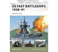 US Fast Battleships 1938-91: The Iowa Class