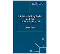 Us Financial Regulation And The Level Playing Field