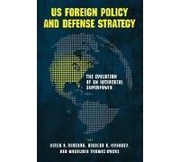 Us Foreign Policy And Defense Strategy