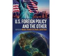 Us Foreign Policy & The Other Michael Patrick Cullinane, David Ryan (Auteur)