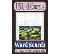 US Golf Courses: Word Searches with Easy-to-Read Print about US Golf Courses, Famous & the Favorite, and More - 6x9 inches, 110 pages - 50+ Puzzles ... Gift for Vacation, Holidays and Free Times