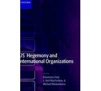 Us Hegemony And International Organizations