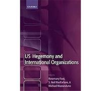 Us Hegemony and International Organizations