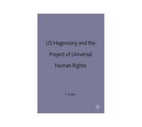 Us Hegemony And The Project Of Universal Human Rights